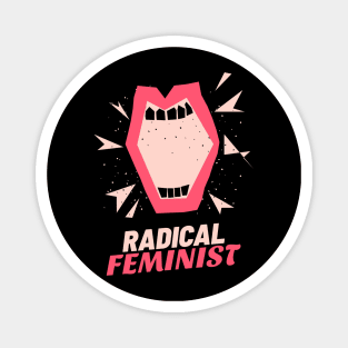 Radical feminist Magnet